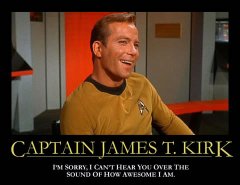 Captain Kirk is definitely awesome